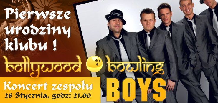 Pierwsze urodziny Bollywood Bowling - wygraj bilety na koncert zespołu BOYS