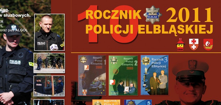 Jubileuszowy Rocznik Policji Elblskiej wydany