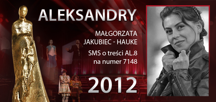 Gosowanie na Aleksandry 2012 trwa - prezentujemy aktork Magorzat Jakubiec-Hauke