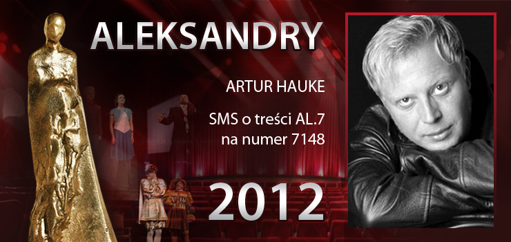 Gosowanie na Aleksandry 2012 trwa - prezentujemy aktora Artura Hauke