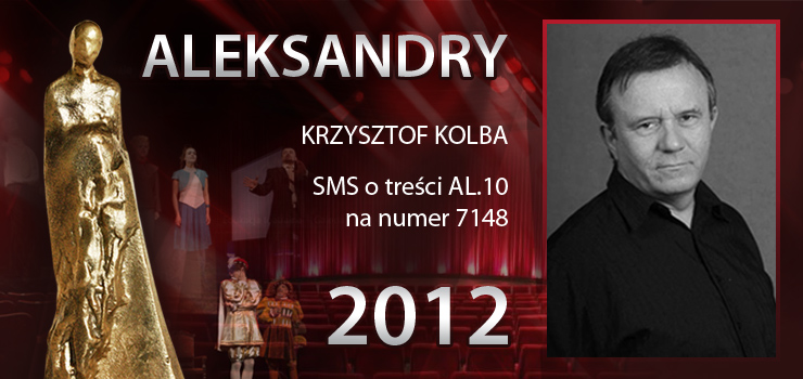Gosowanie na Aleksandry 2012 trwa - prezentujemy aktora Krzysztofa Kolb