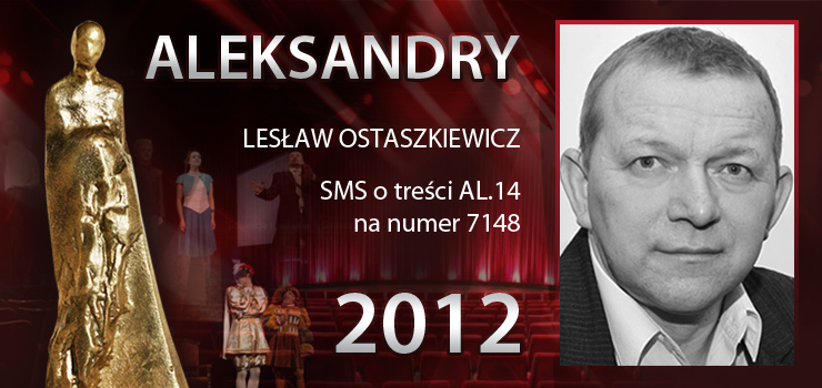 Gosowanie na Aleksandry 2012 trwa - prezentujemy aktora Lesawa Ostaszkiewicza