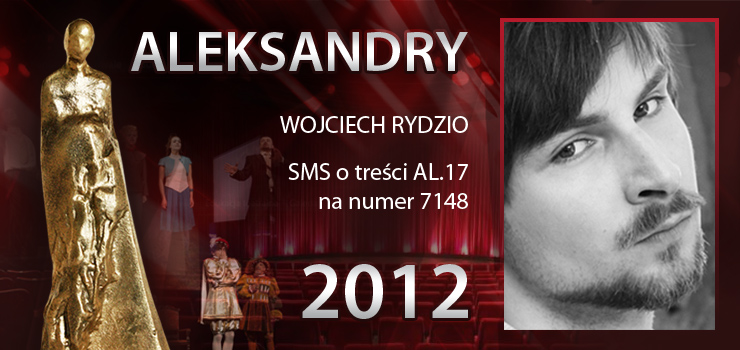 Gosowanie na Aleksandry 2012 trwa - prezentujemy aktora Wojciecha Rydzio