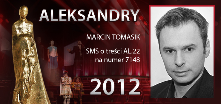 Gosowanie na Aleksandry 2012 trwa - prezentujemy aktora Marcina Tomasika