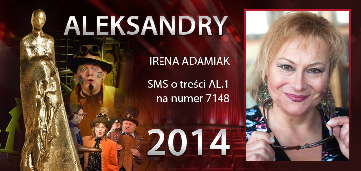 Głosowanie na Aleksandry 2014 trwa - prezentujemy aktorkę Irenę Adamiak