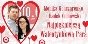 Monika Gonczarenko i Radek Cichowski - To oni wygrali w konkursie "Najpikniejsza Walentynkowa Para"