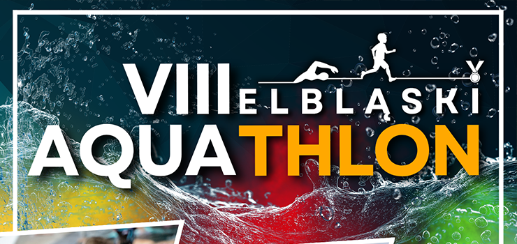 Startują zapisy na VIII Elbląski Aquathlon!