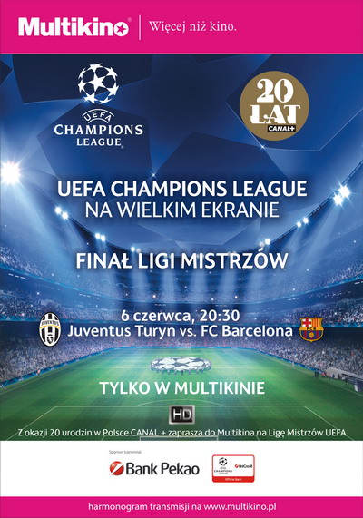 Fina Ligi Mistrzw UEFA - Juventus FC - FC Barcelona 6 czerwca na wielkim ekranie tylko w Multikinie! 