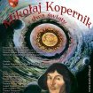 Ju� w niedziel� premiera spektaklu o Koperniku