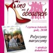 Kino Na Obcasach – wyj�tkowe spotkania wy��cznie dla Pa� 