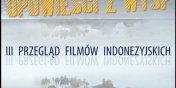 Przegld Filmw Indonezyjskich – rozdajemy bilety 