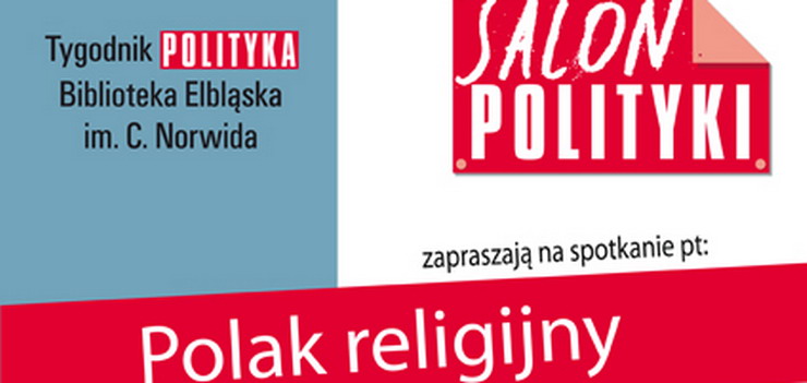 W Salonie „Polityki” o polskiej religijnoci