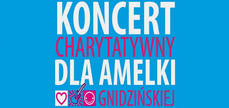 Dzisiaj wieczorem zagrany zostanie koncert charytatywny dla Amelki – na scenie pojawi si elblscy artyci 