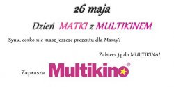 Dzie Matki z Multikinem