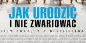 Film: Jak urodzi i nie zwariowa