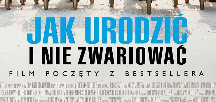 Film: Jak urodzi i nie zwariowa