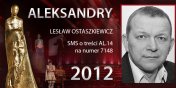 Gosowanie na Aleksandry 2012 trwa - prezentujemy aktora Lesawa Ostaszkiewicza