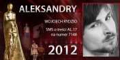 Gosowanie na Aleksandry 2012 trwa - prezentujemy aktora Wojciecha Rydzio