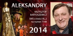 Gosowanie na Aleksandry 2014 trwa - prezentujemy aktora Krzysztofa Bartoszewicza