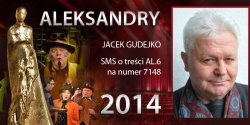 Gosowanie na Aleksandry 2014 trwa - prezentujemy aktora Jacka Gudejko