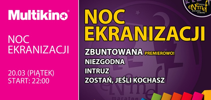 ENEMEF: Noc Ekranizacji ze Zbuntowan 20 marca - wygraj bilety