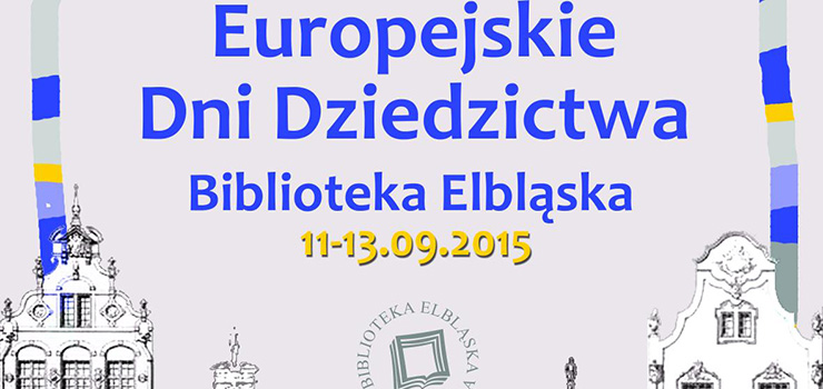 Europejskie Dni Dziedzictwa w Bibliotece Elblskiej