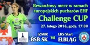 W sobot Start zagra w Turcji o awans do pfinau Challenge Cup