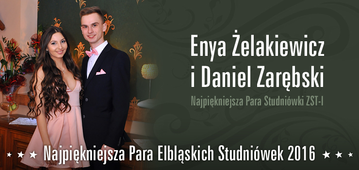 Enya elakiewicz i Daniel Zarbski - Najpikniejsz Par Elblskich Studniwek 2016