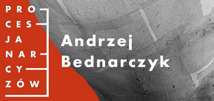 Wystawa Andrzeja Bednarczyka "Procesja Narcyzw" w Galerii EL