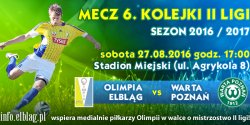 Do szeciu razy sztuka? Olimpia Elblg - Warta Pozna . Przeprowadzimy relacj LIVE