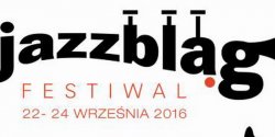 Pit edycj Festiwalu Jazzblg przez trzy dni wypeni doskonaa muzyka