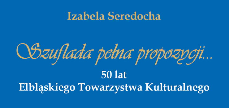 Przedostatni akcent obchodw jubileuszu 50-lecia ETK. Spotkanie z Izabel Seredoch