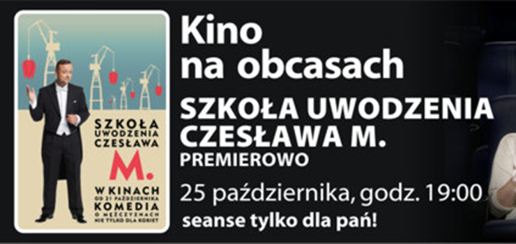 „Szkoa uwodzenia Czesawa M.” premierowo 25 padziernika w ramach cyklu „Kino na Obcasach”