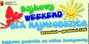 Bajkowy weekend dla najmodszych