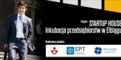 STARTUP HOUSE – Inkubacja przedsibiorstw w Elblgu