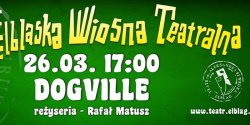 Teatr im. Aleksandra Sewruka zaprasza na "Dogville" - wygraj bilety