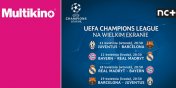 Liga Mistrzw UEFA - wierfinay na wielkim ekranie w Multikinie! 