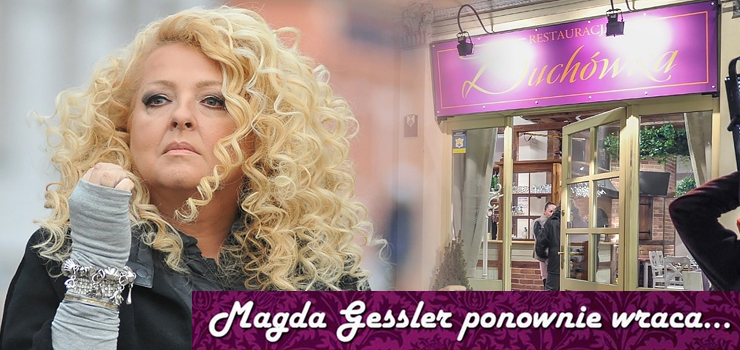 Magda Gessler ponownie w Elblgu. Duchwka zaprasza na kolacj z restauratork
