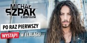 Micha Szpak w Elblgu. Koncert w hali MOSiR 27 padziernika