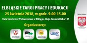 Dzi od godz.9.00 do 15.00 Elblskie Targi Pracy i Edukacji. Zapraszamy