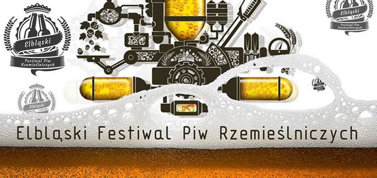 Pierwszy Festiwal Piw Rzemielniczych w Elblgu wystartuje ju w pitek!- wygraj bilety