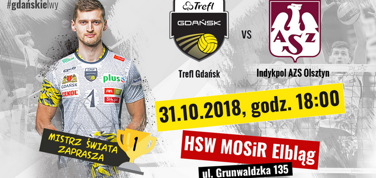 Dzi w Hali przy Grunwaldzkiej mecz Trefl Gdask - Indykpol AZS Olsztyn 