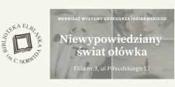 Niewypowiedziany wiat owka”: wernisa wystawy