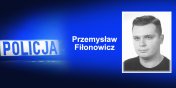 Poszukiwany listem goczym Przemysaw Fionowicz