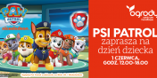 Psi Patrol zaprasza na dzie dziecka w Ogrodach