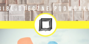 Biblioteczne Podwrko na poegnanie wakacji