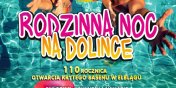 Rodzinna noc na Dolince