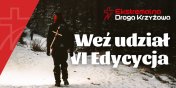 Organizatorzy zapraszaj na VI Edycj Ekstremalnej Drogi Krzyowej 