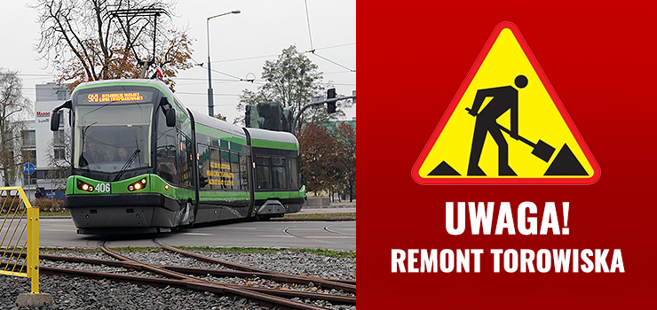 Uwaga! Naprawa przejazdu tramwajowego