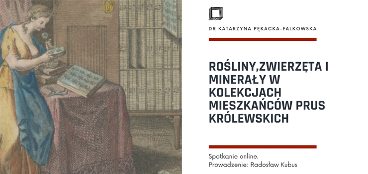 Roliny, zwierzta i mineray w kolekcjach mieszkacw Prus Krlewskich